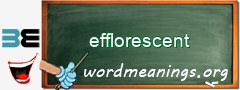 WordMeaning blackboard for efflorescent